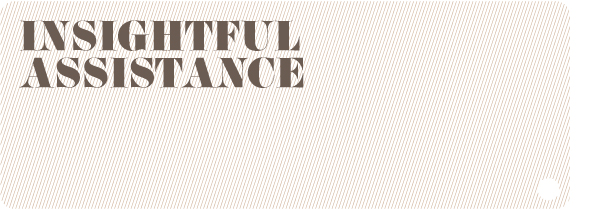 Insightful Assistance